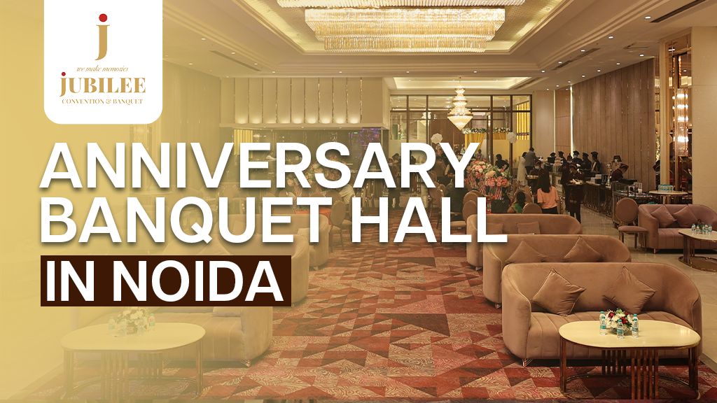 Anniversary Banquet Hall in Noida